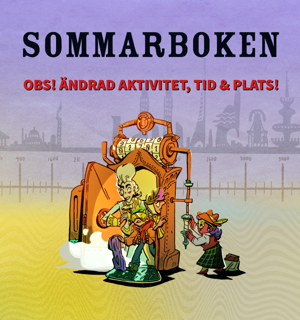 Några figurer från olika epoker kliver ur en tidsmaskin. Över bilden står det "Sommarboken. OBS! Ändrad aktivitet, tid och plats!"